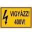Matrica 60x100 Vigyázz 400V